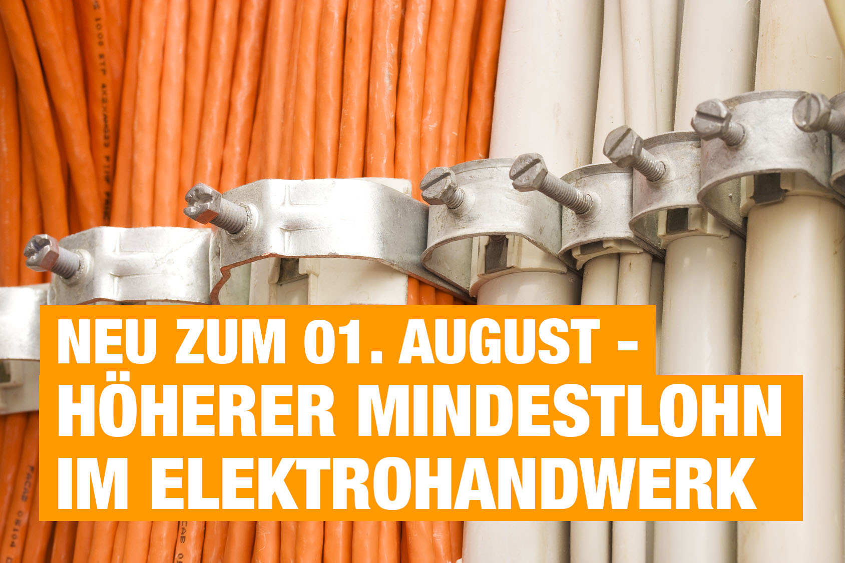 Höherer Mindestlohn im Elektrohandwerk Neu zum 01. August